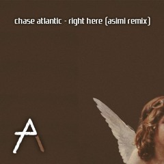 Chase Atlantic - Right Here (Horiz Remix)