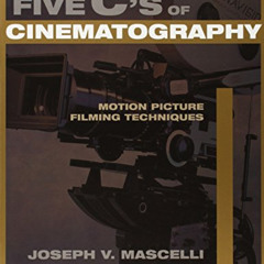 Read EPUB 💌 The Five C's of Cinematography: Motion Picture Filming Techniques by  Jo