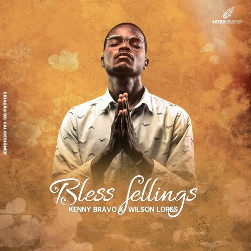 Bless Feelings (With Wilson Lopes)