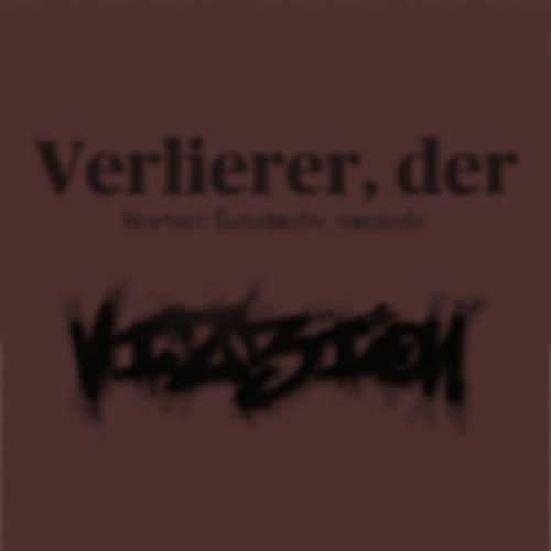 vIZzIoN - Verlierer [Hardtekk] (170Bpm OnePattern)