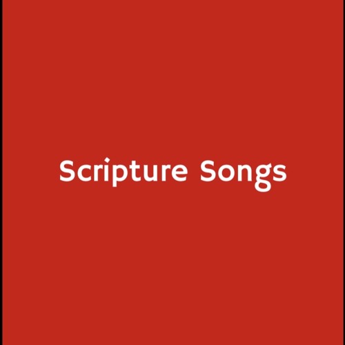 Scripture Songs