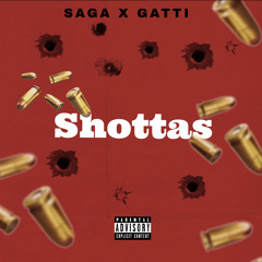 Saga x Gatti Shottas