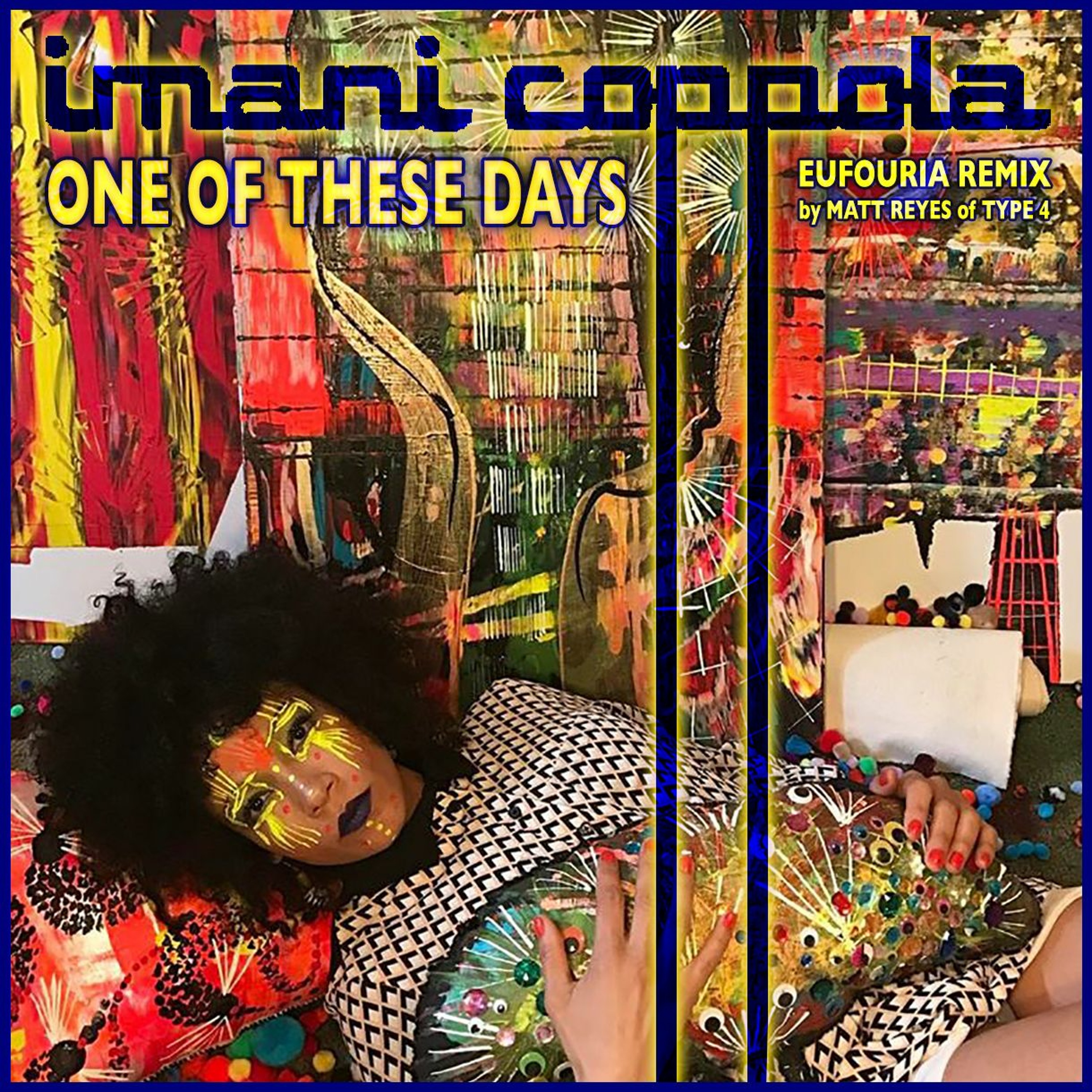 Imani Coppola - One Of These Days (Eufouria Remix) episode artwork