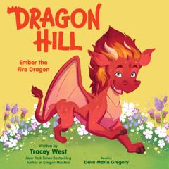 Dragon Hill: Ember the Fire Dragon - Audiobook Clip