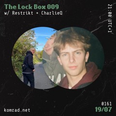 The Lock Box 009 w/ Restrikt + CharlieQ