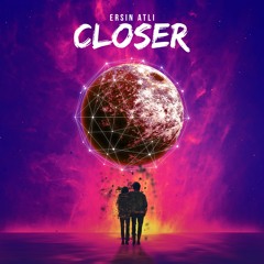 Closer - Original Mix
