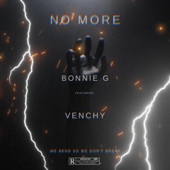 No More - (feat. Venchy) [Prod. Venchy]