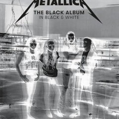 [View] KINDLE 🖌️ Metallica: The Black Album in Black & White: Photographs by Ross Ha