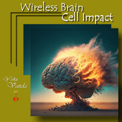 Wireless Brain Cell Impact