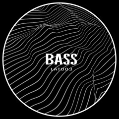 Latmun - Bass LAT003 [Lateral] OUT NOW