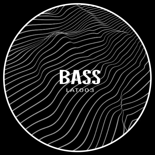 Latmun - Bass LAT003 [Lateral] OUT NOW