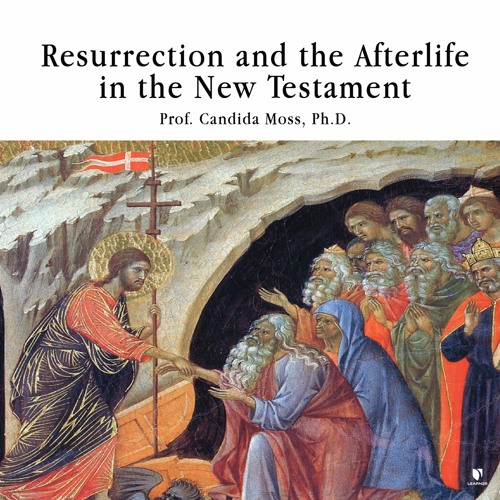 Resurrection and the Afterlife in the New Testament