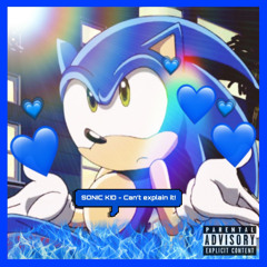 LiL Sonic - Can’t explain it!