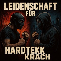 Leidenschaft für Hardtekk Krach
