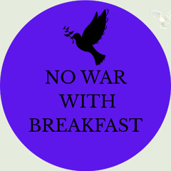 No War With Breakfast (c)