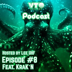 VTO Records Podcast 8- Featuring KraK`N (Hosted by Lee UHF)