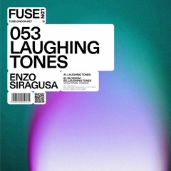 Enzo Siragusa - Laughing Tones EP (FUSE053)