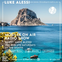 Mobilee On Air invites Luke Alessi | Ibiza BPM Radio