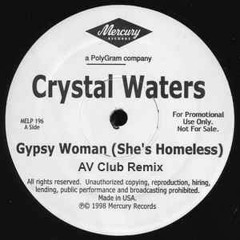 Crystal Waters - Gypsy Woman (AV Club Bootleg)