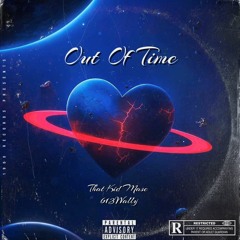 Out Of Time Feat. 613Wally