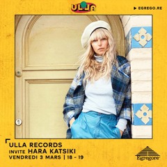 Ulla Records - Ulla invite Hara Katsiki(Mars 2023)