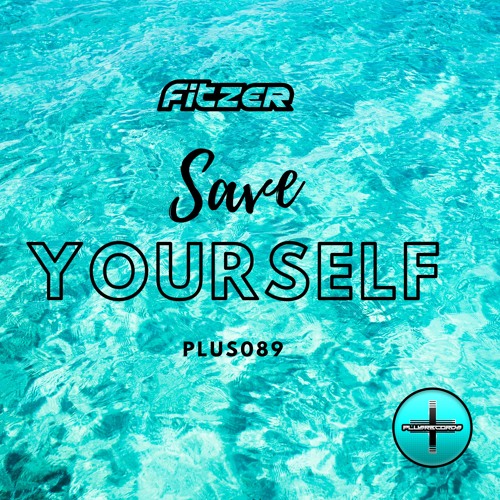 Stream Fitzer - Save Yourself *OUT NOW* by Fitzer | Listen online for ...