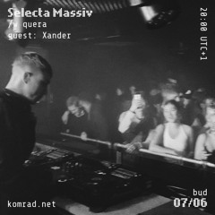 Selecta Massiv 011 w/ quera + Xander