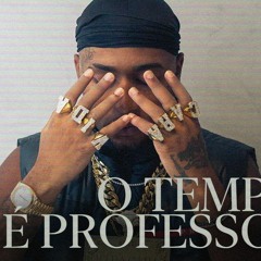 Orochi "O Tempo é Professor" feat. Mvk Oruam (prod. RUXN, Kizzy, Galdino, Pugli)