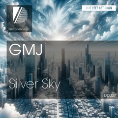 PREMIERE: GMJ - Silver Sky (Original Mix) [Deep Down Music]