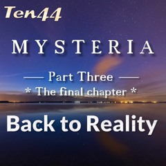 Mysteria - Part Three (The Final Chapter)