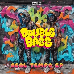 Doublebass & Mc Braincase - Real Tempo