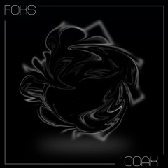 Foks - Coax