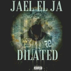 Jael el Ja  - Dilated (Happy420)