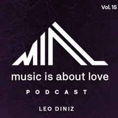 LEO DINIZ (BR) - Mial (Music Is About Love) Podcast #15
