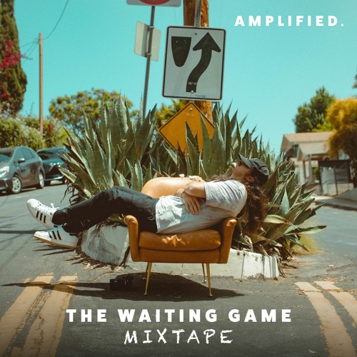Stream Amplified. Listen to The Waiting Game Mixtape playlist online
