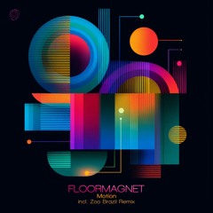 Floormagnet - Motion (incl Zoo Brazil Remix) - Asymmetric