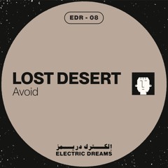 Lost Desert - Avoid (EDR 8)