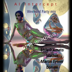 AI Intercept (Weekend Party Mix)