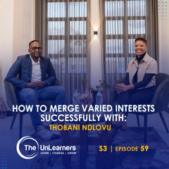 How to merge varied interests successfully with Thobani Ndlovu