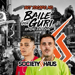 SOCIETY HAUS @EDIÇÃO ESPECIAL - BAILE DOS GURI 2023