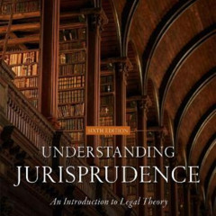 [DOWNLOAD] EBOOK 📩 Understanding Jurisprudence: An Introduction to Legal Theory by