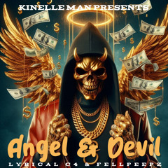 Angel & Devil - Feat FellPeepz (Prod By Kinelle man)