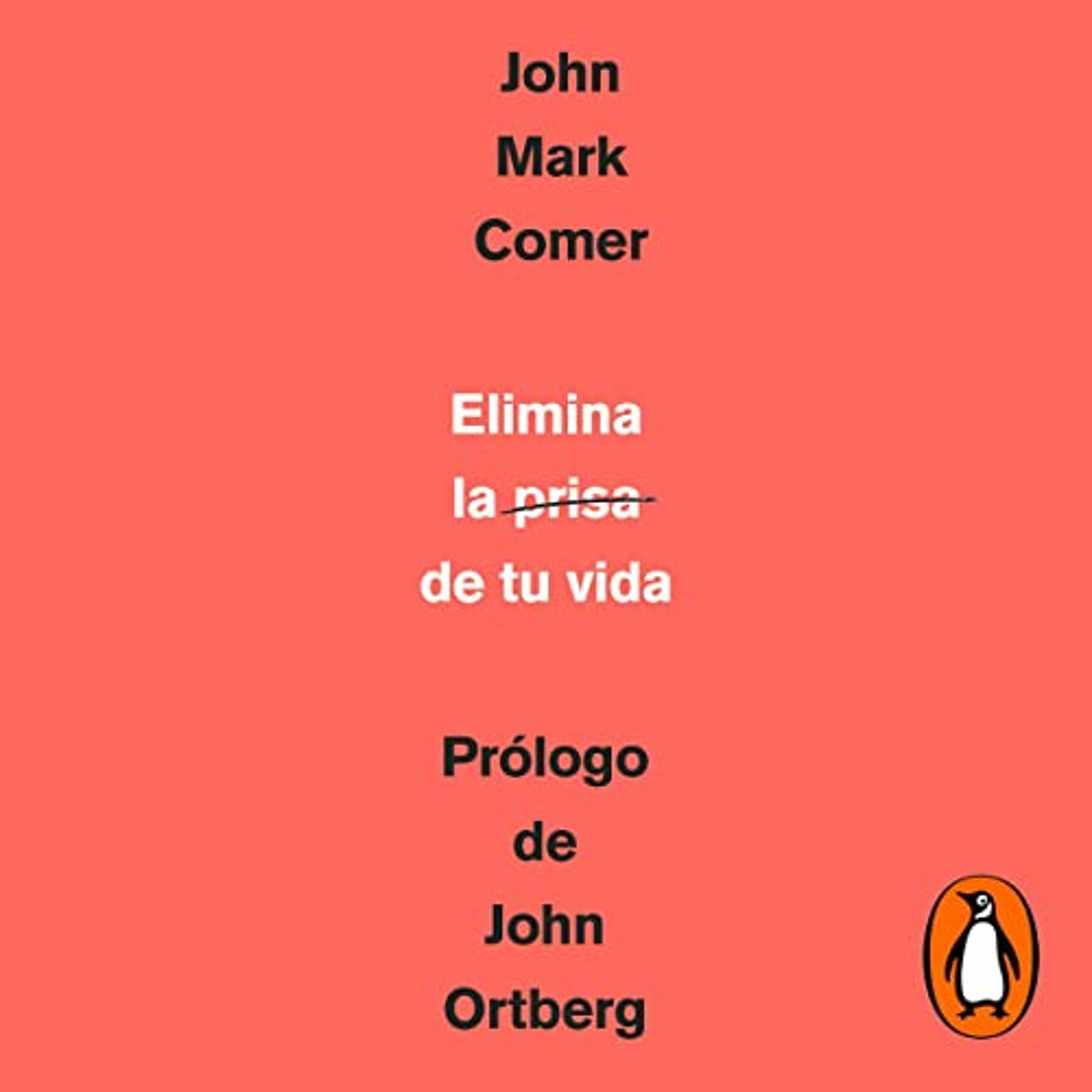 Elimina la prisa de tu vida [The Ruthless Elimination of Hurry] (Audiolibro) | Prueba Gratis