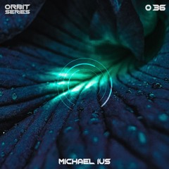 ORBIT Series #36 - Michael Ius