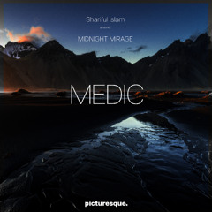 Shariful Islam pres. Midnight Mirage- Medic