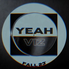 YEAH - VIZ (Fall 23') Single