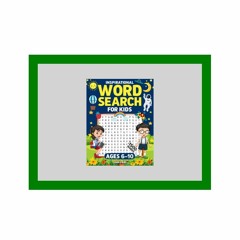 {DOWNLOAD} ✨ Inspirational Word Search For Kids Ages 6 -10: Motivational Word Search Large Print