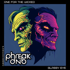 Glassy Eye - One For The Wicked (Original Mix)