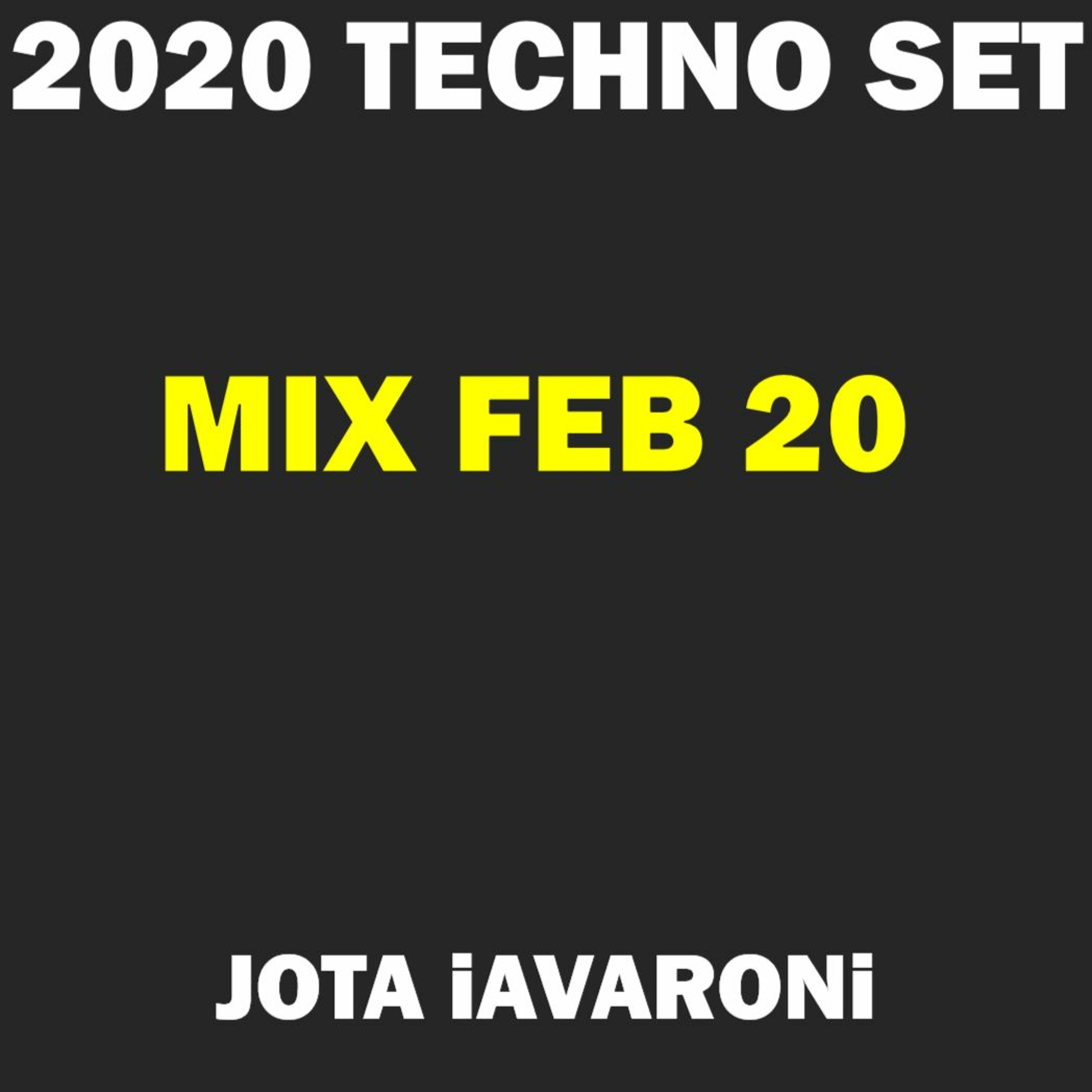 2020 - TECHNO SET - MIX FEB20 (JOTA iAVARONi) episode artwork