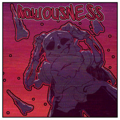 Distrust | Noxiousness